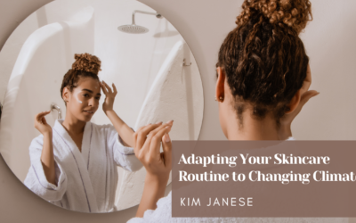 Adapting Your Skincare Routine to Changing Climates